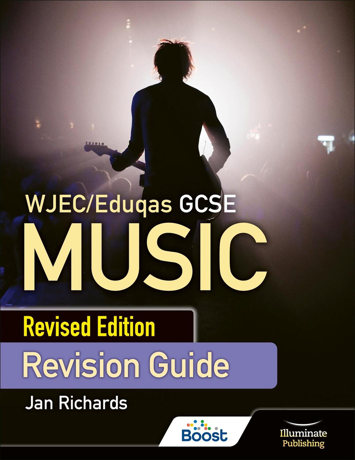 Cover: 9781912820788 | WJEC/Eduqas GCSE Music Revision Guide - Revised Edition | Jan Richards