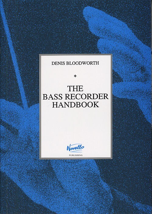 Cover: 9780853606468 | The Bass Recorder Handbook | Denis Bloodworth | Buch | Buch | Englisch
