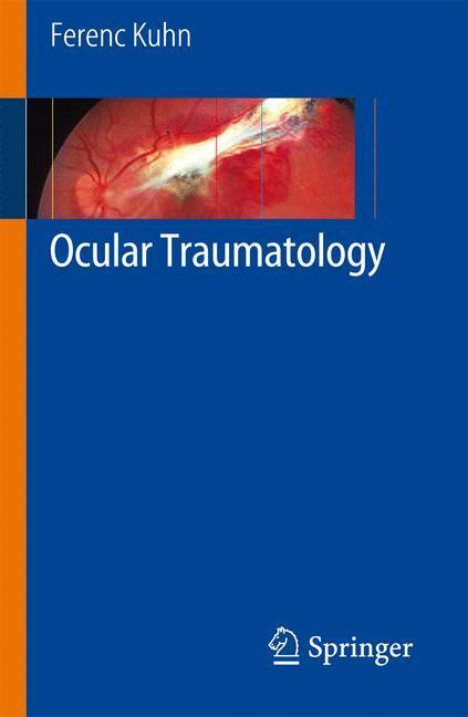 Cover: 9783540338246 | Ocular Traumatology | Ferenc Kuhn | Buch | Englisch | Springer