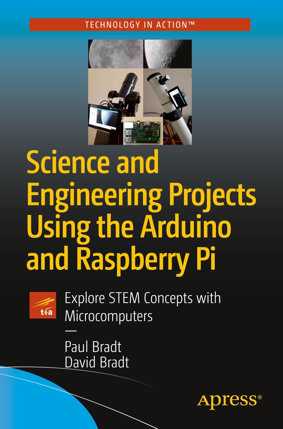 Cover: 9781484258101 | Science and Engineering Projects Using the Arduino and Raspberry Pi