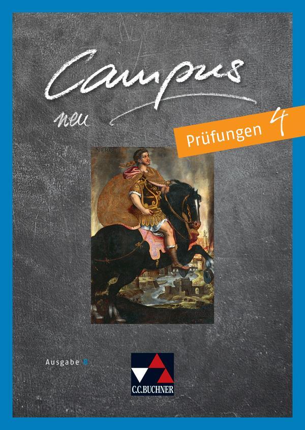 Cover: 9783661400990 | Campus B Prüfungen 4 - neu | Gesamtkurs Latein in vier Bänden | 40 S.