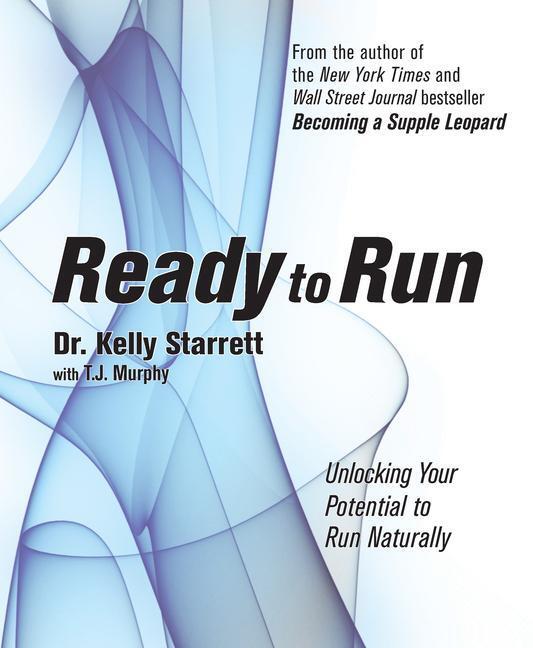 Cover: 9781628600094 | Ready to Run: Unlocking Your Potential to Run Naturally | Starrett