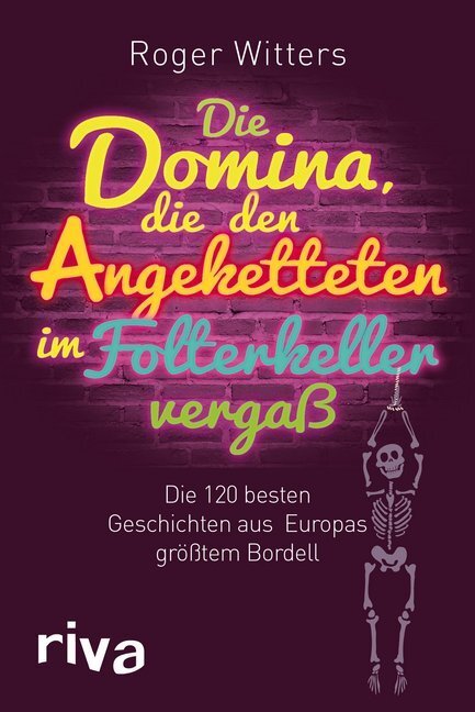 Cover: 9783868832204 | Die Domina, die den Angeketteten im Folterkeller vergaß | Witters
