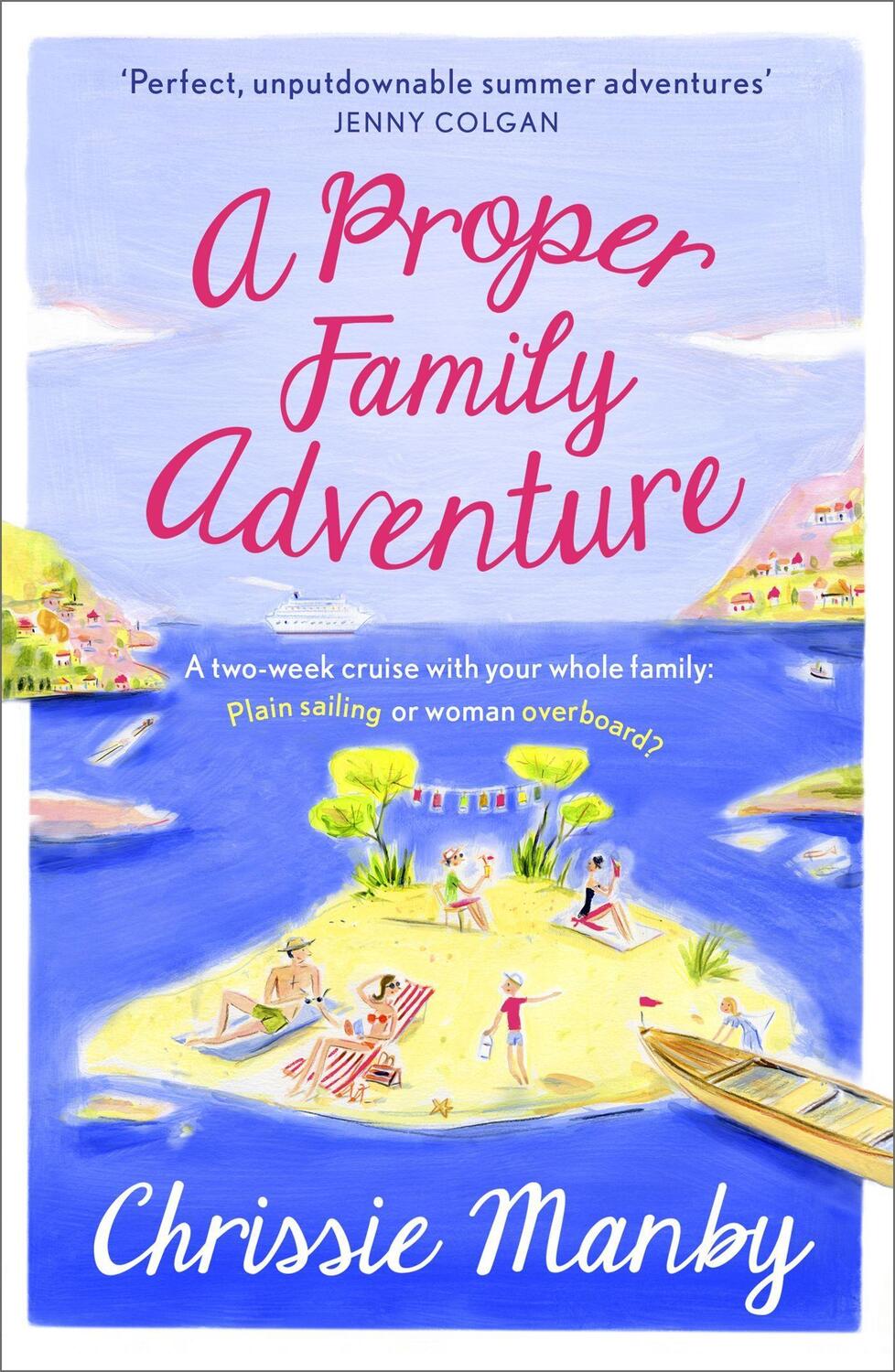 Cover: 9781473615366 | A Proper Family Adventure | Chrissie Manby | Taschenbuch | Englisch