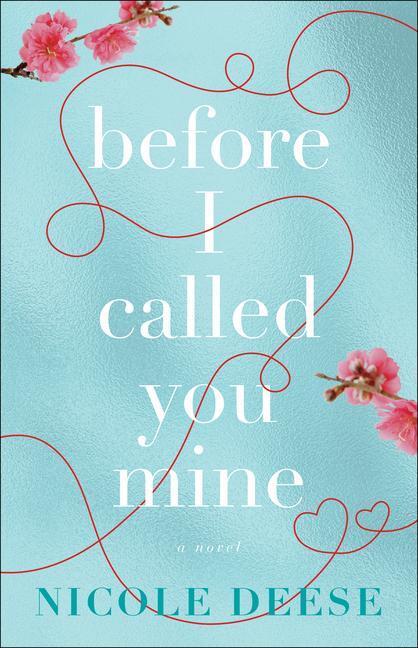 Cover: 9780764234958 | Before I Called You Mine | Nicole Deese | Taschenbuch | Englisch