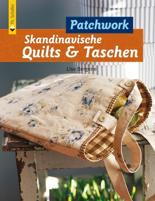 Cover: 9783866309326 | Skandinavische Quilts & Taschen | Patchwork | Lise Bergene | Buch
