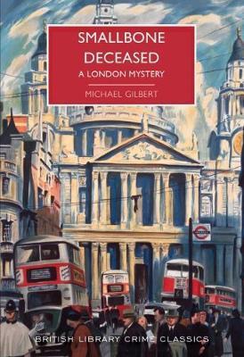 Cover: 9780712352970 | Smallbone Deceased | A London Mystery | Michael Gilbert | Taschenbuch