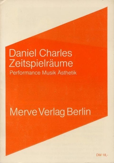 Cover: 9783883960678 | Charles, D: Zeitspielräume | PerformanceMusikÄsthetik | Daniel Charles