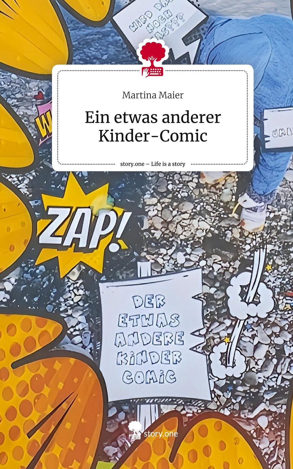 Cover: 9783711516008 | Ein etwas anderer Kinder-Comic. Life is a Story - story.one | Maier