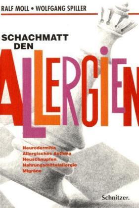Cover: 9783922894544 | Schachmatt den Allergien | Ralf Moll (u. a.) | Taschenbuch | Deutsch