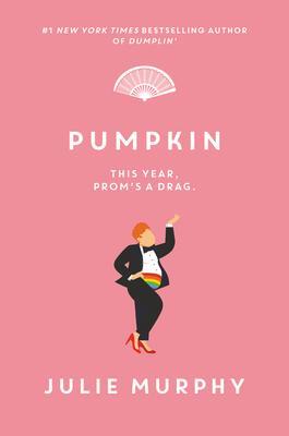 Cover: 9780062880451 | Pumpkin | Julie Murphy | Buch | Hardcover | Gebunden | Englisch | 2021