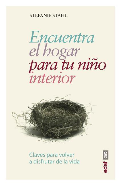 Cover: 9788441438408 | Encuentra El Hogar Para Tu Niño Interio | Stefanie Stahl | Taschenbuch