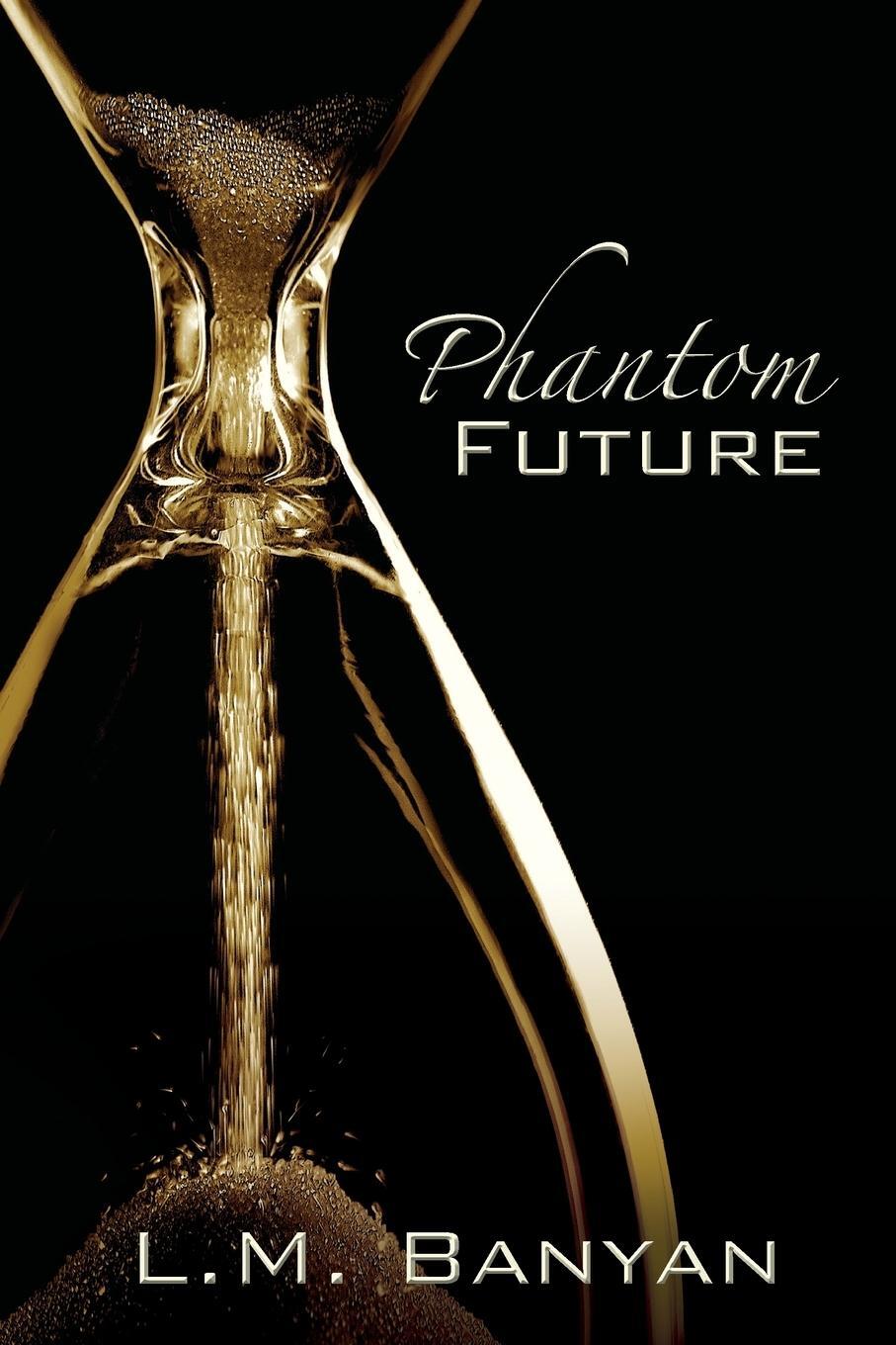 Cover: 9780692968659 | Phantom Future | L M Banyan | Taschenbuch | Paperback | Englisch