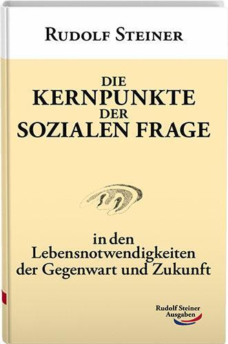 Cover: 9783867721592 | Die Kernpunkte der sozialen Frage | Rudolf Steiner | Buch | Deutsch
