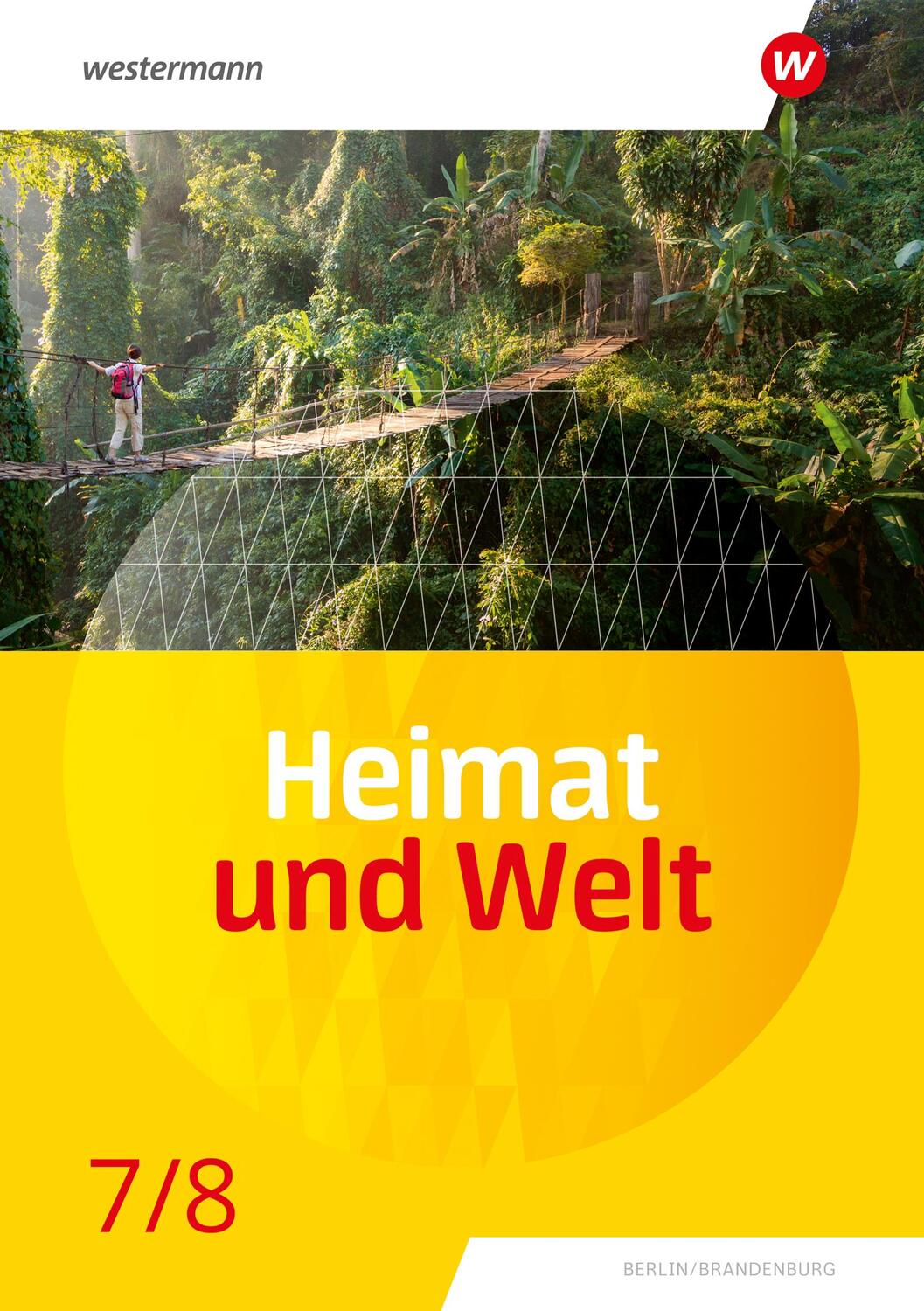 Cover: 9783141158151 | Heimat und Welt 7 / 8. Schulbuch. Für die SI in Berlin und Brandenburg