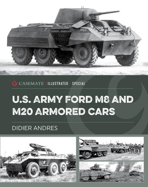 Cover: 9781636243108 | U.S. Army Ford M8 and M20 Armored Cars | Didier Andres | Buch | 2023