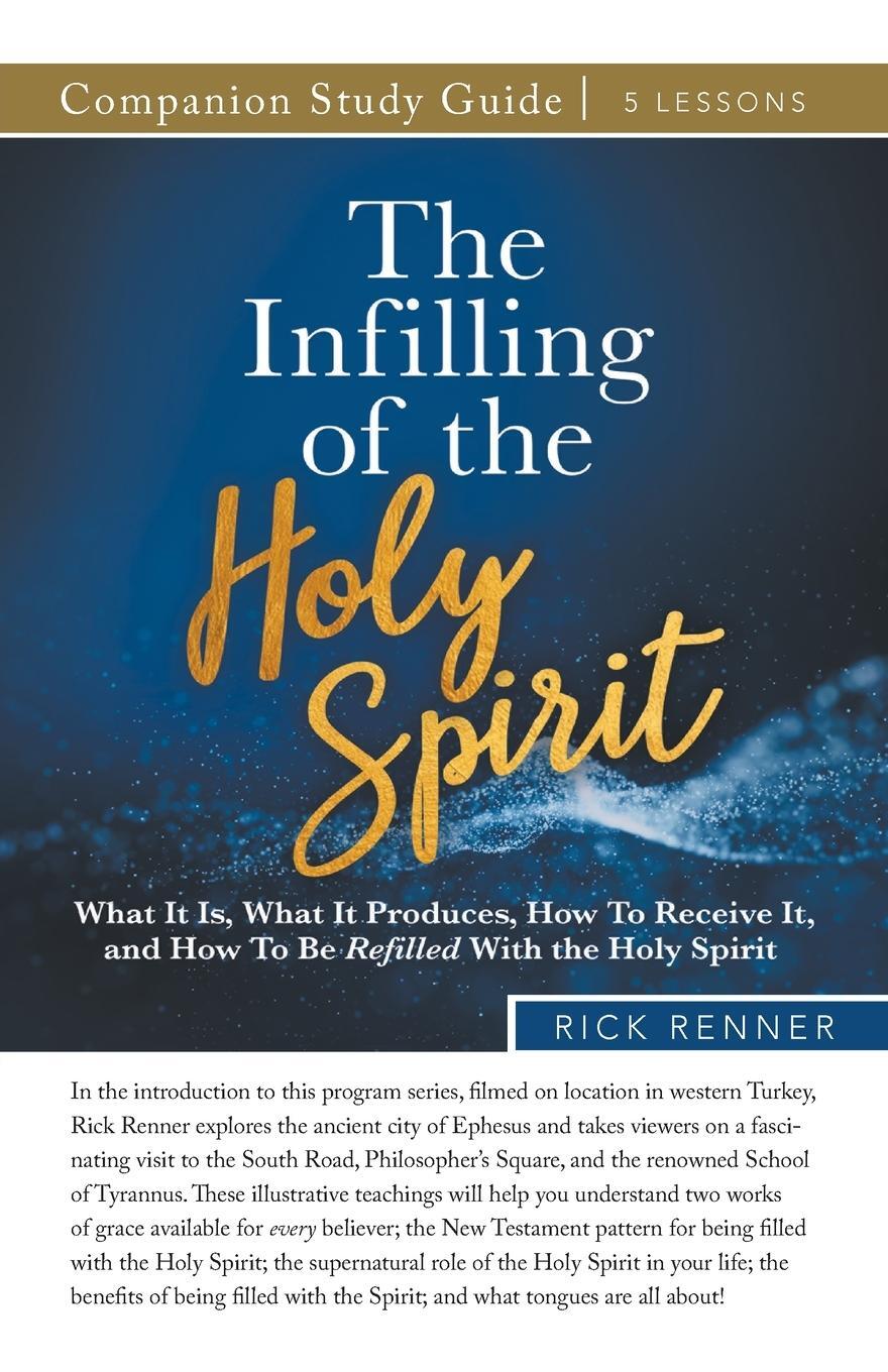 Cover: 9781680315950 | The Infilling of the Holy Spirit Study Guide | Rick Renner | Buch