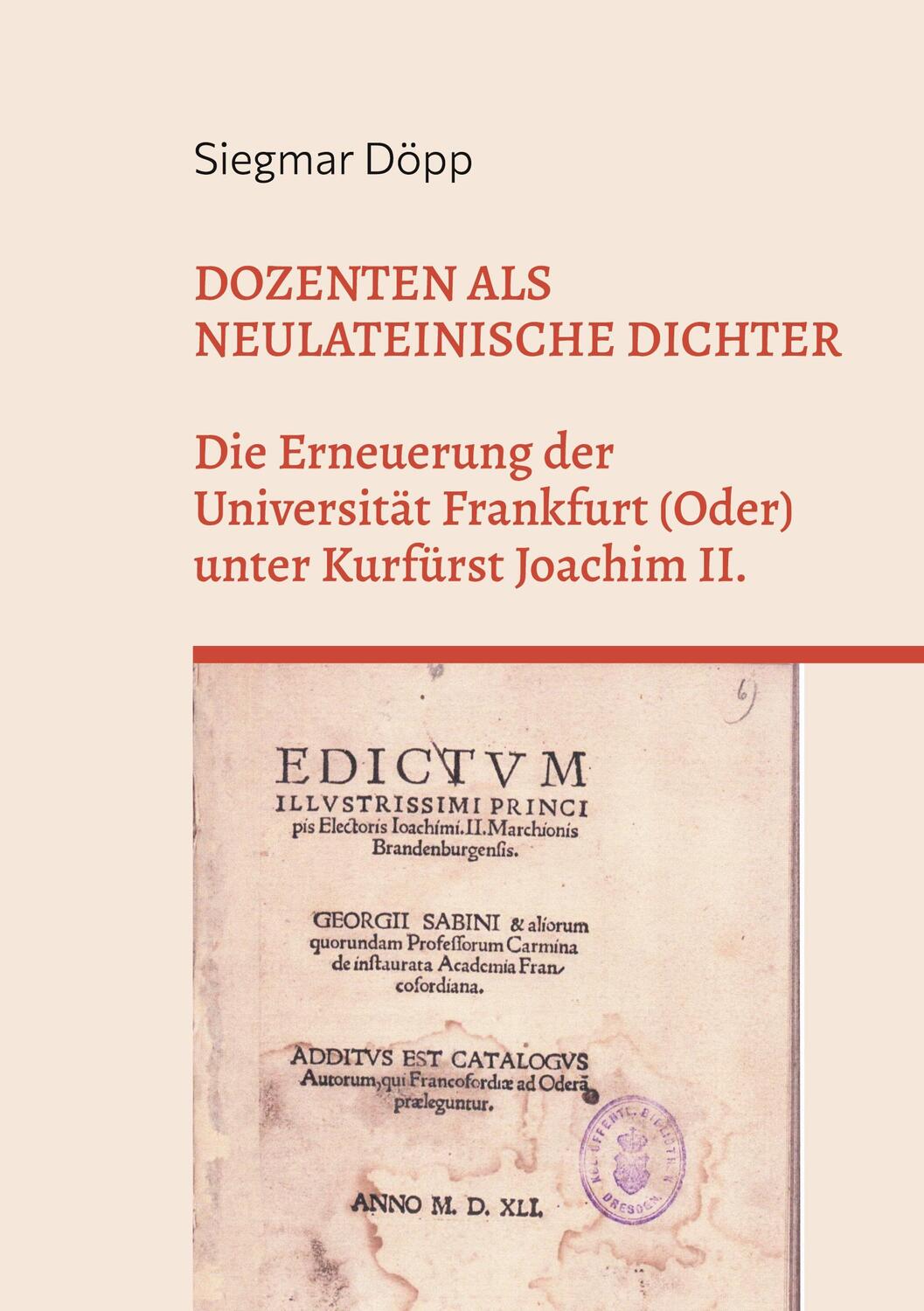 Cover: 9783939526612 | Dozenten als neulateinische Dichter | Siegmar Döpp | Taschenbuch