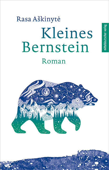 Cover: 9783963114748 | Kleines Bernstein | Roman | Rasa Askinytė | Taschenbuch | 192 S.