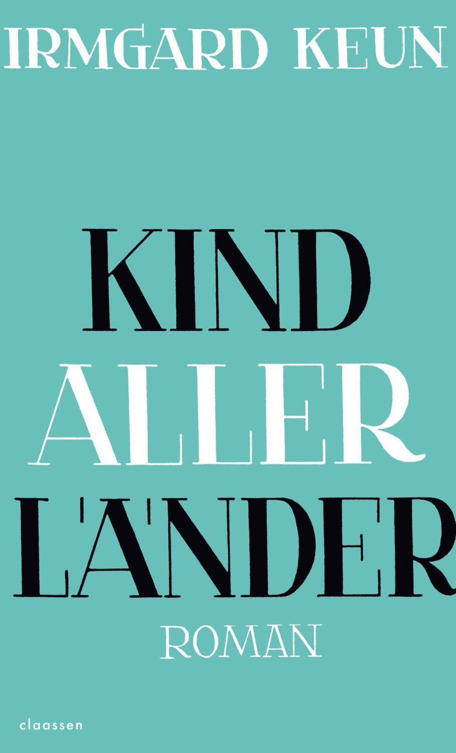 Cover: 9783546100861 | Kind aller Länder | Irmgard Keun | Buch | Deutsch | 2023 | Claassen