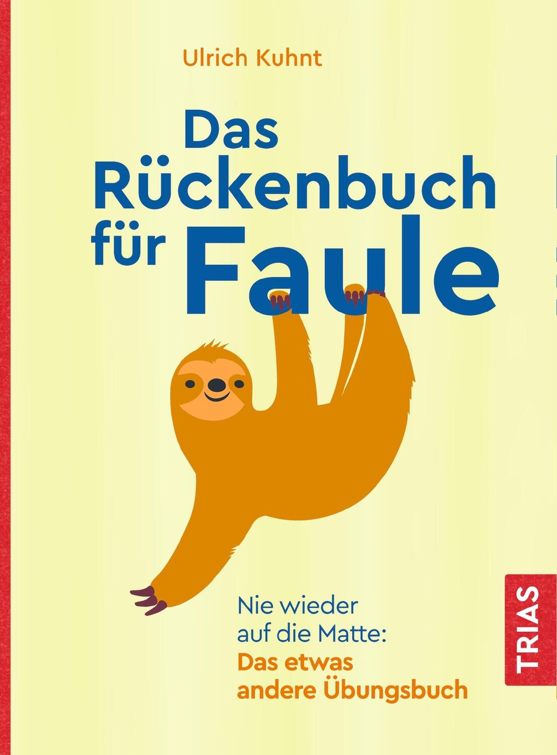 Cover: 9783432114767 | Das Rückenbuch für Faule | Ulrich Kuhnt | Taschenbuch | 120 S. | 2021