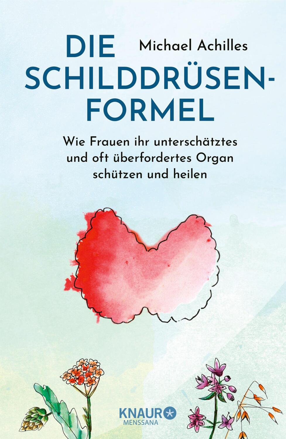 Cover: 9783426217658 | Die Schilddrüsen-Formel | Michael Achilles | Buch | 208 S. | Deutsch