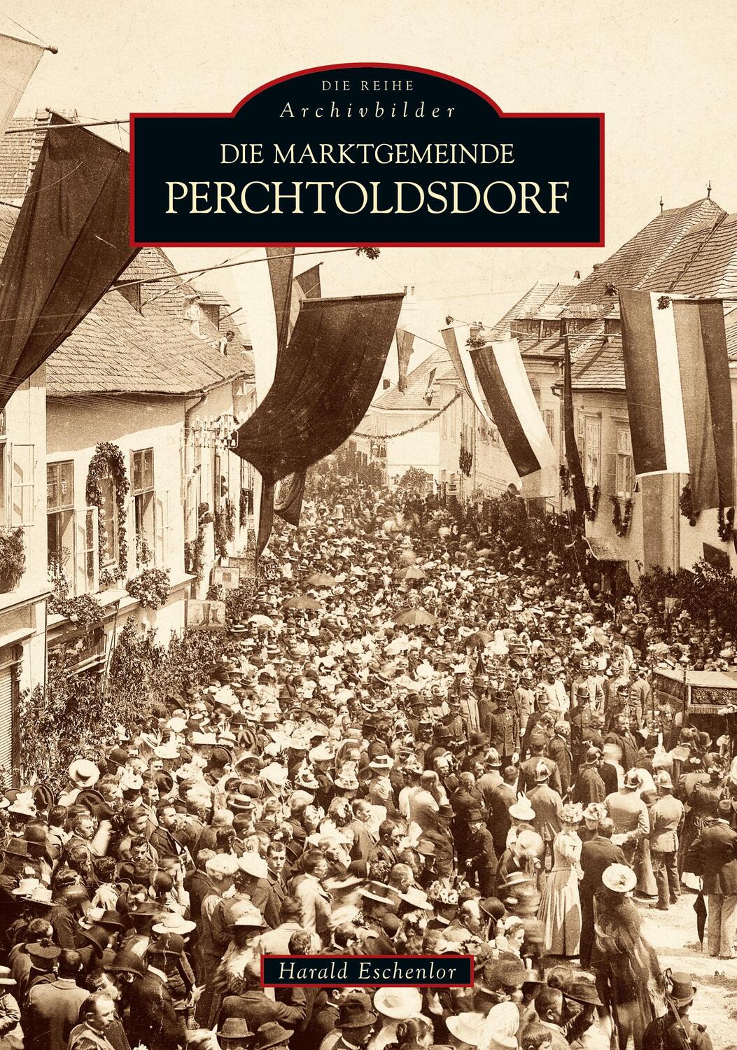 Cover: 9783866803695 | Die Marktgemeinde Perchtoldsdorf | Harald Eschenlor | Taschenbuch