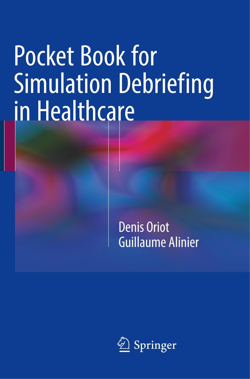 Cover: 9783319867243 | Pocket Book for Simulation Debriefing in Healthcare | Alinier (u. a.)