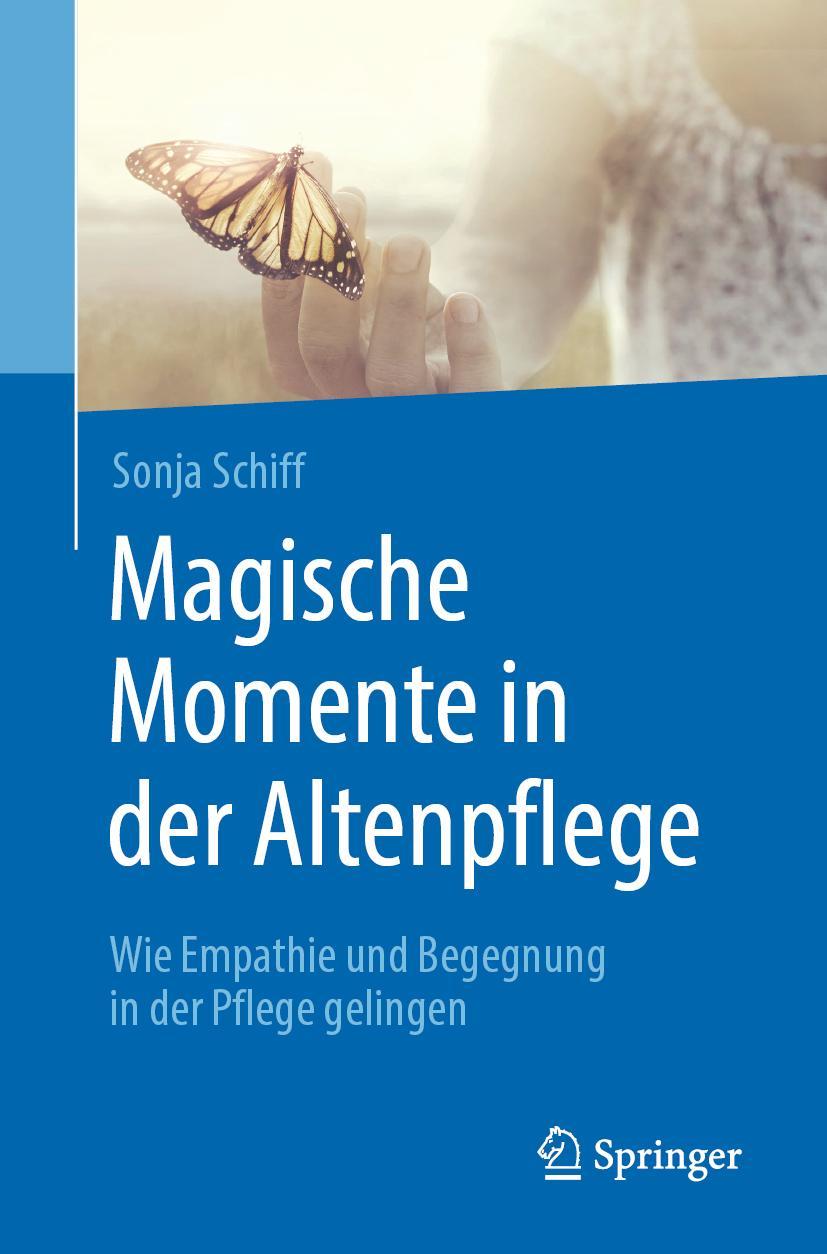 Cover: 9783662598610 | Magische Momente in der Altenpflege | Sonja Schiff | Taschenbuch