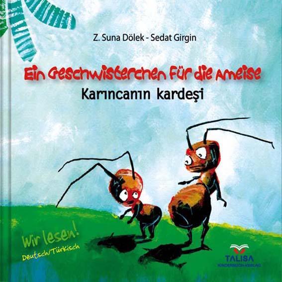 Cover: 9783939619147 | Ein Geschwisterchen für die Ameise | Karincanin kardesi | Dölek | Buch