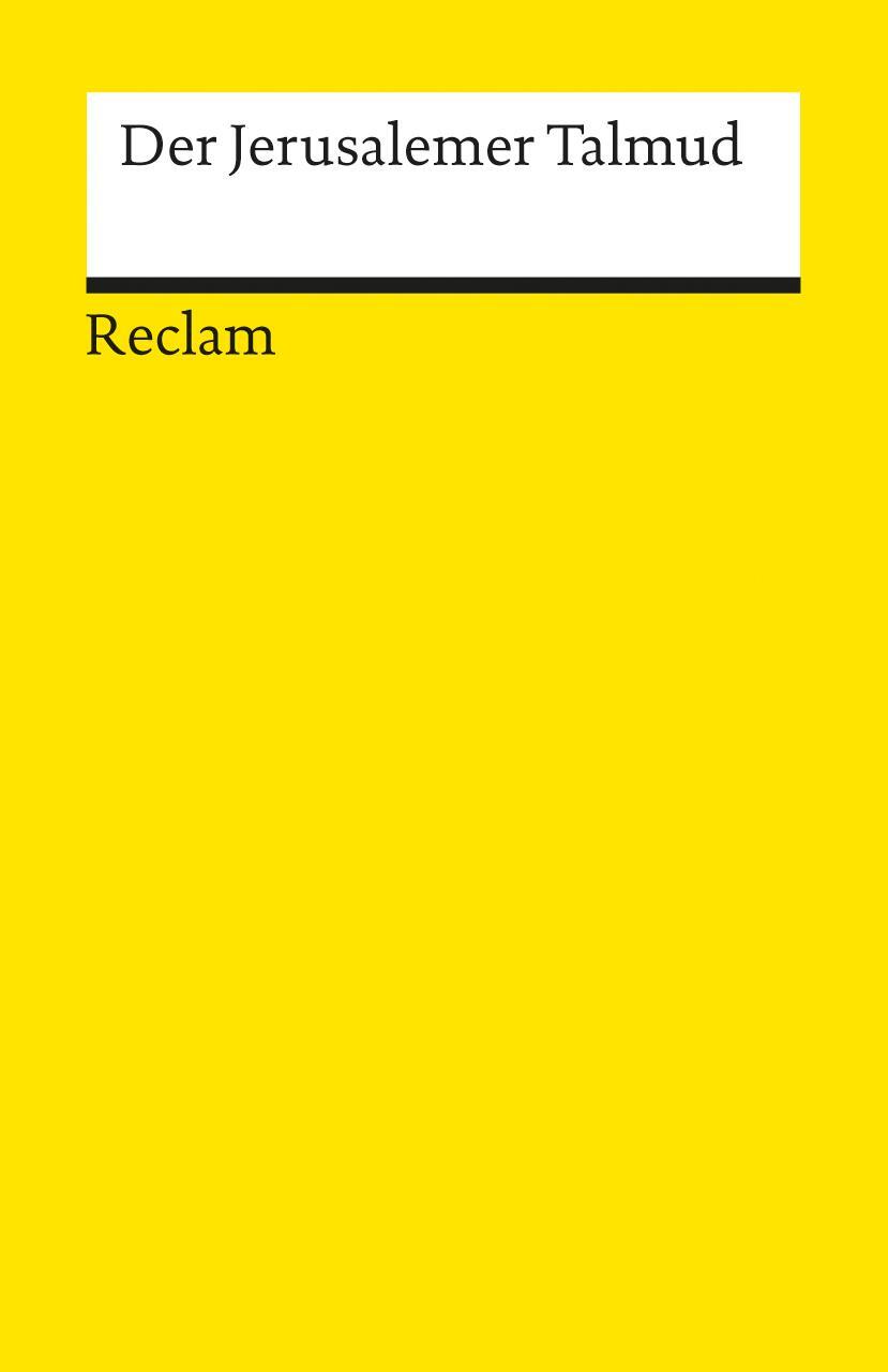 Cover: 9783150017333 | Der Jerusalemer Talmud | Sieben ausgewählte Kapitel | Taschenbuch