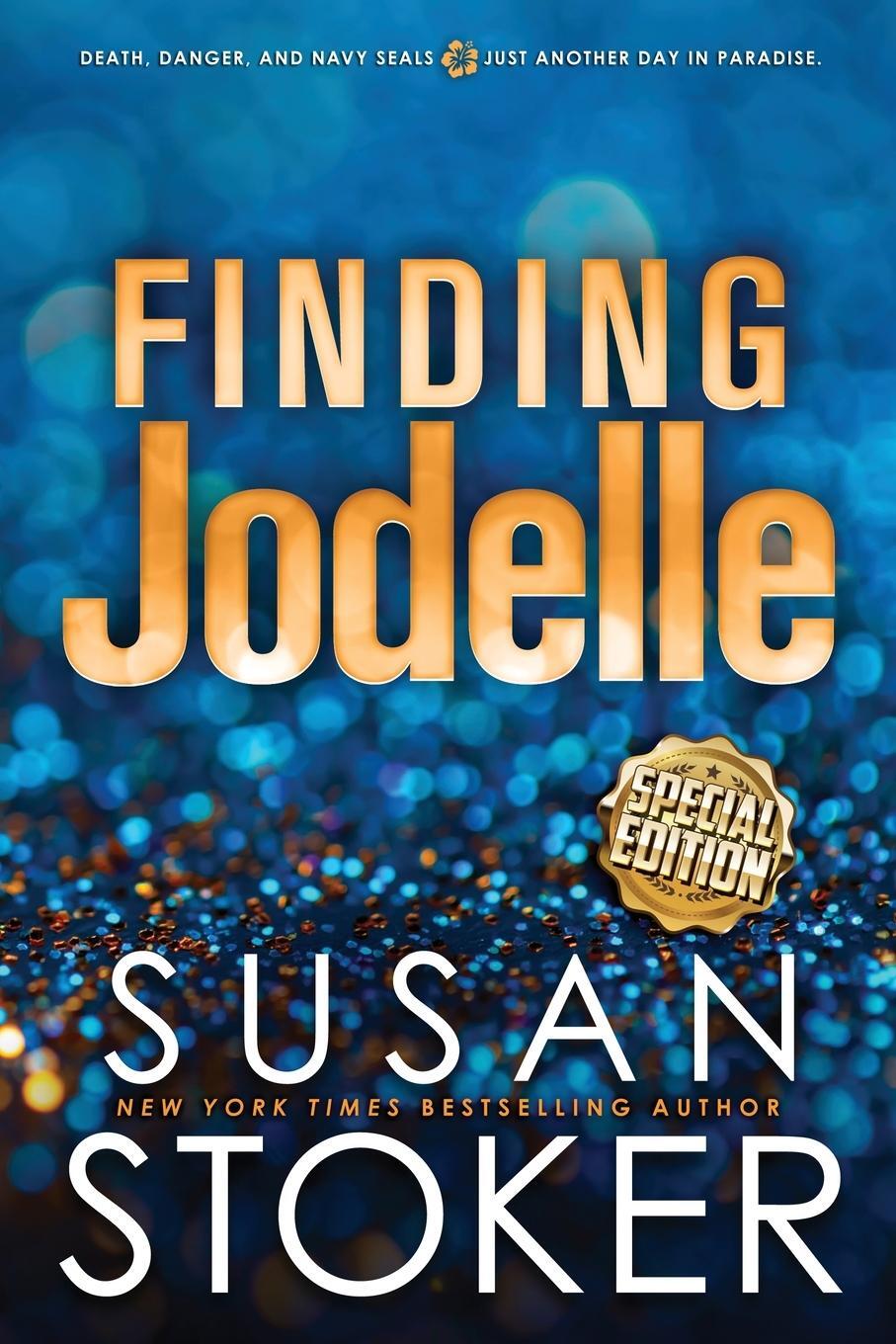 Cover: 9781644993460 | Finding Jodelle - Special Edition | Susan Stoker | Taschenbuch | 2023