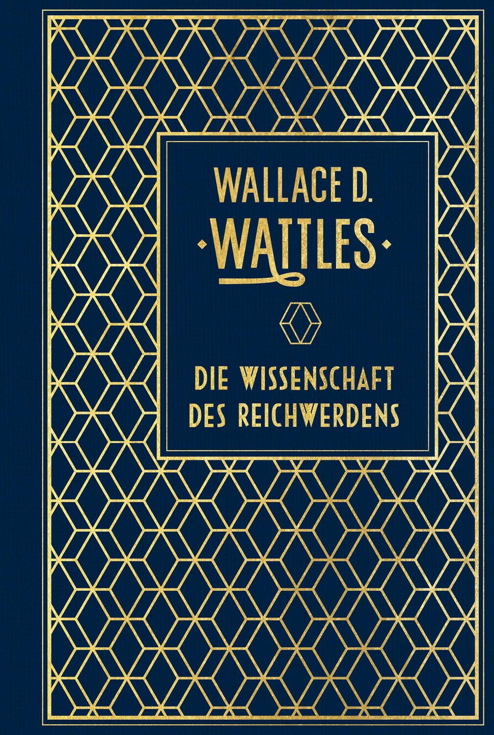 Cover: 9783868207385 | Die Wissenschaft des Reichwerdens | Leinen mit Goldprägung | Wattles