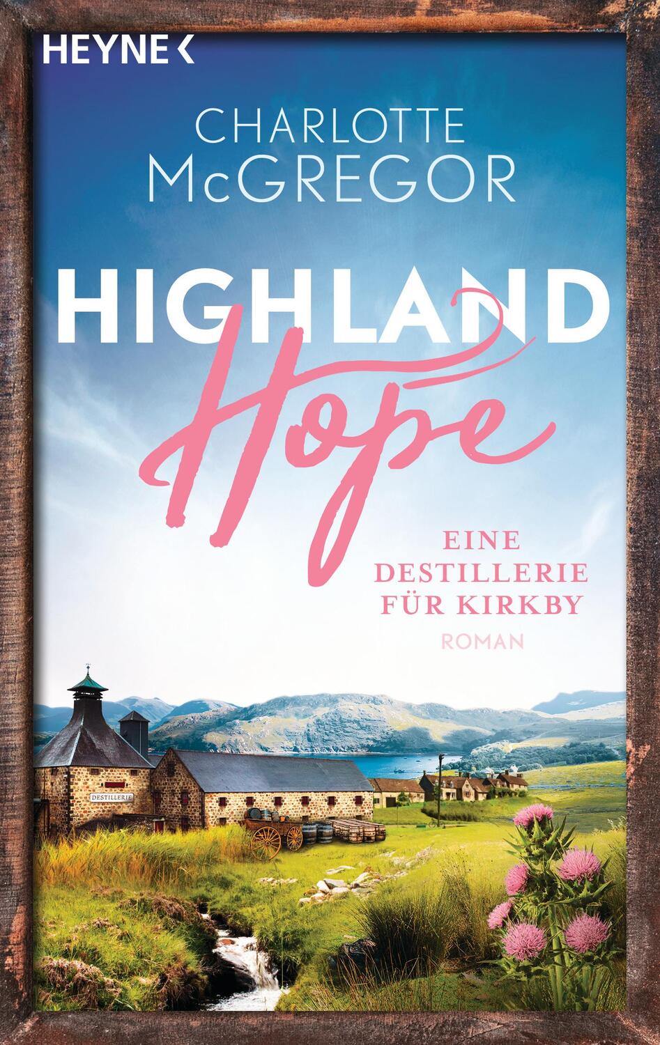 Cover: 9783453425118 | Highland Hope 3 - Eine Destillerie für Kirkby | Roman | McGregor