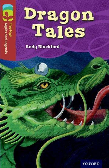 Cover: 9780198446323 | Oxford Reading Tree TreeTops Myths and Legends: Level 15: Dragon Tales