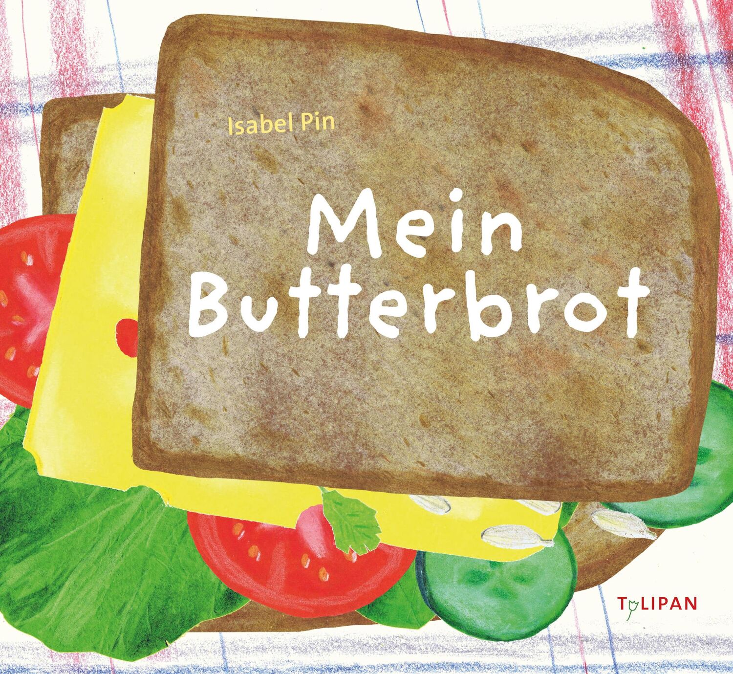 Cover: 9783864296116 | Mein Butterbrot | Bilderbuchausgabe | Isabel Pin | Buch | 32 S. | 2023