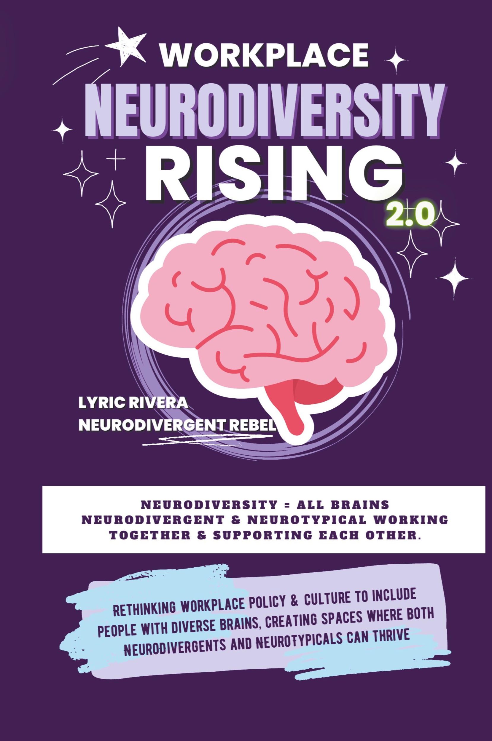 Cover: 9798215235652 | Workplace NeuroDiversity Rising | Lyric Rivera | Taschenbuch | 2022