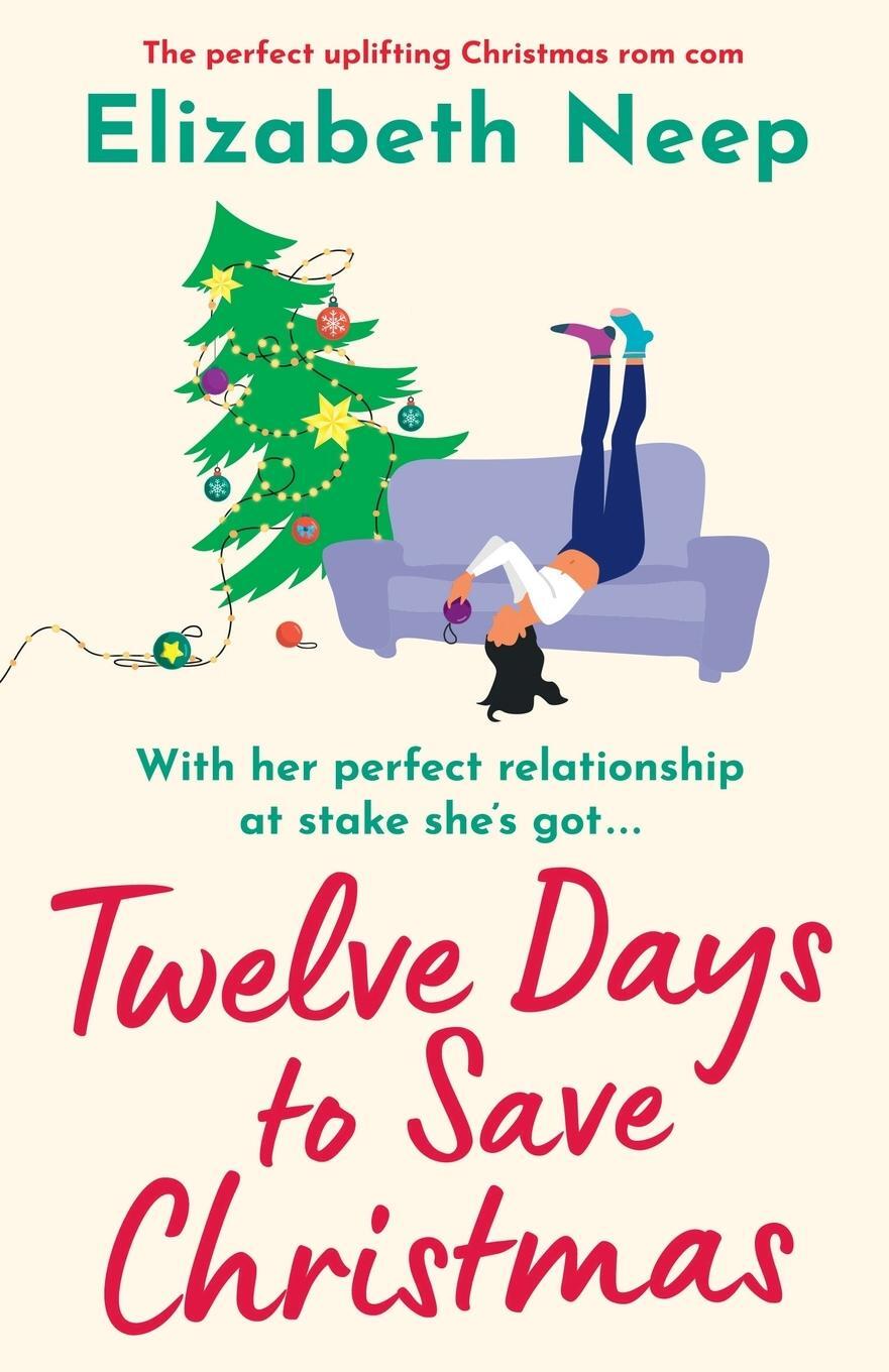 Cover: 9781800198487 | Twelve Days to Save Christmas | Elizabeth Neep | Taschenbuch | 2021
