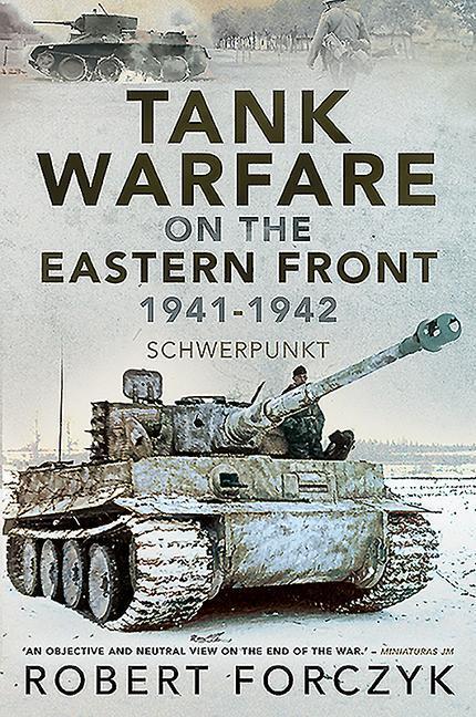 Cover: 9781526781543 | Tank Warfare on the Eastern Front, 1941-1942 | Schwerpunkt | Forczyk