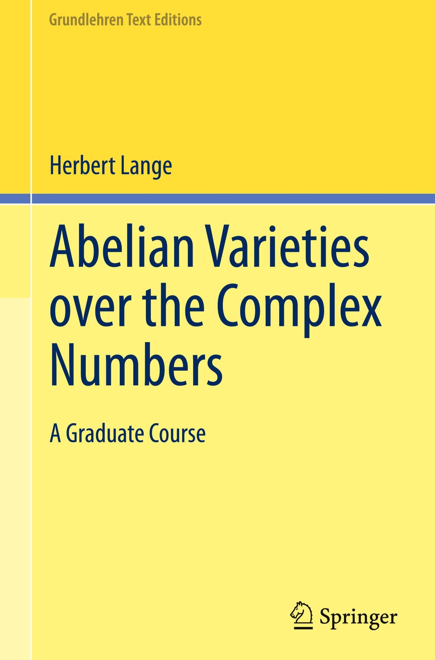 Cover: 9783031444463 | Abelian Varieties over the Complex Numbers | A Graduate Course | Lange