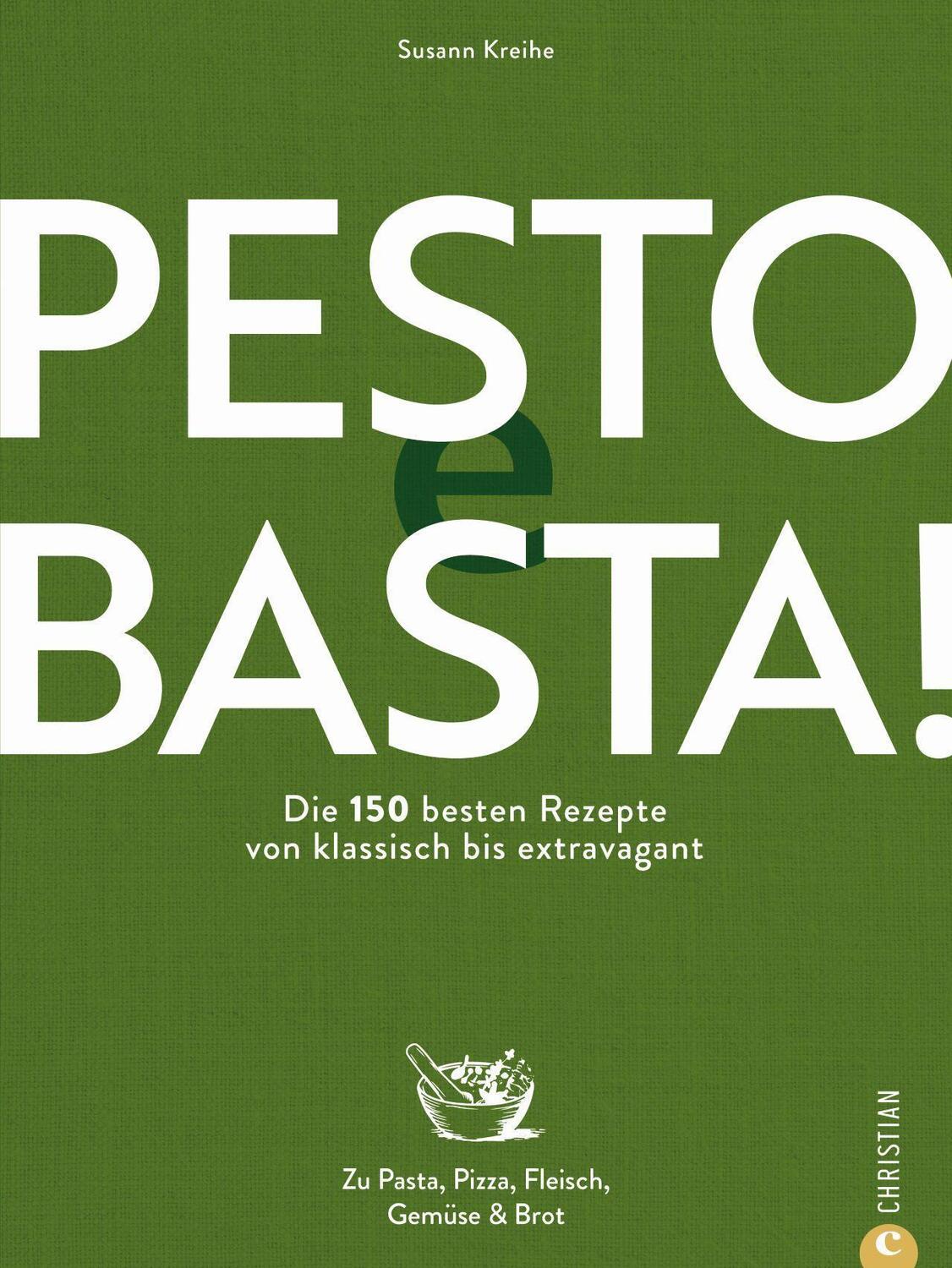 Cover: 9783959616713 | Pesto e Basta! | Susann Kreihe | Buch | Deutsch | 2022 | Christian
