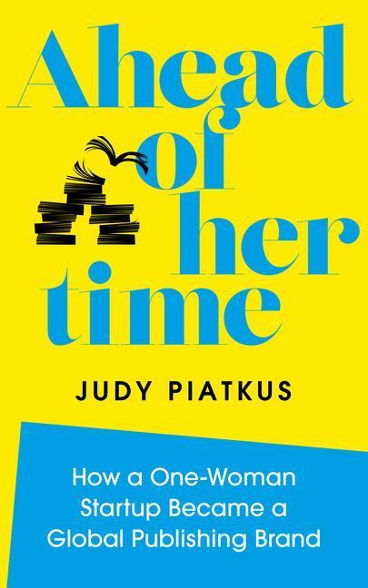 Cover: 9781786785312 | Ahead of Her Time | Judy Piatkus | Buch | Englisch | 2021