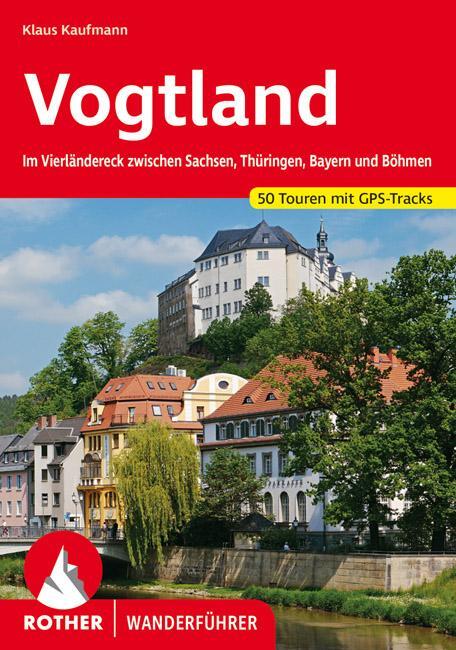 Cover: 9783763345182 | Vogtland | Klaus Kaufmann | Taschenbuch | Rother Wanderführer | 264 S.