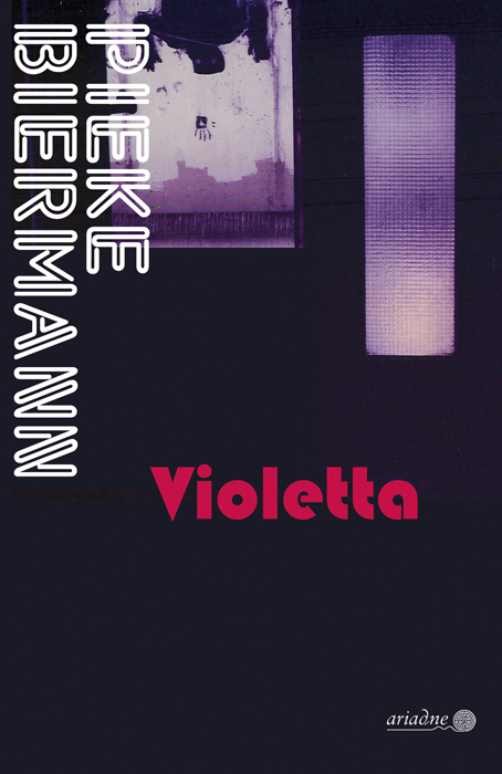 Cover: 9783867542579 | Violetta | Berlin-Quartett 2. Teil | Pieke Biermann | Buch | 304 S.