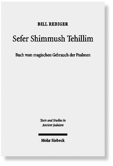 Cover: 9783161497742 | Sefer Shimmush Tehillim - Buch vom magischen Gebrauch der Psalmen