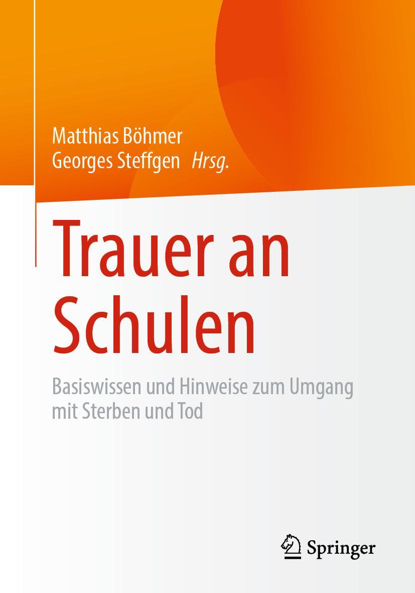 Cover: 9783662627587 | Trauer an Schulen | Matthias Böhmer (u. a.) | Taschenbuch | IX | 2021