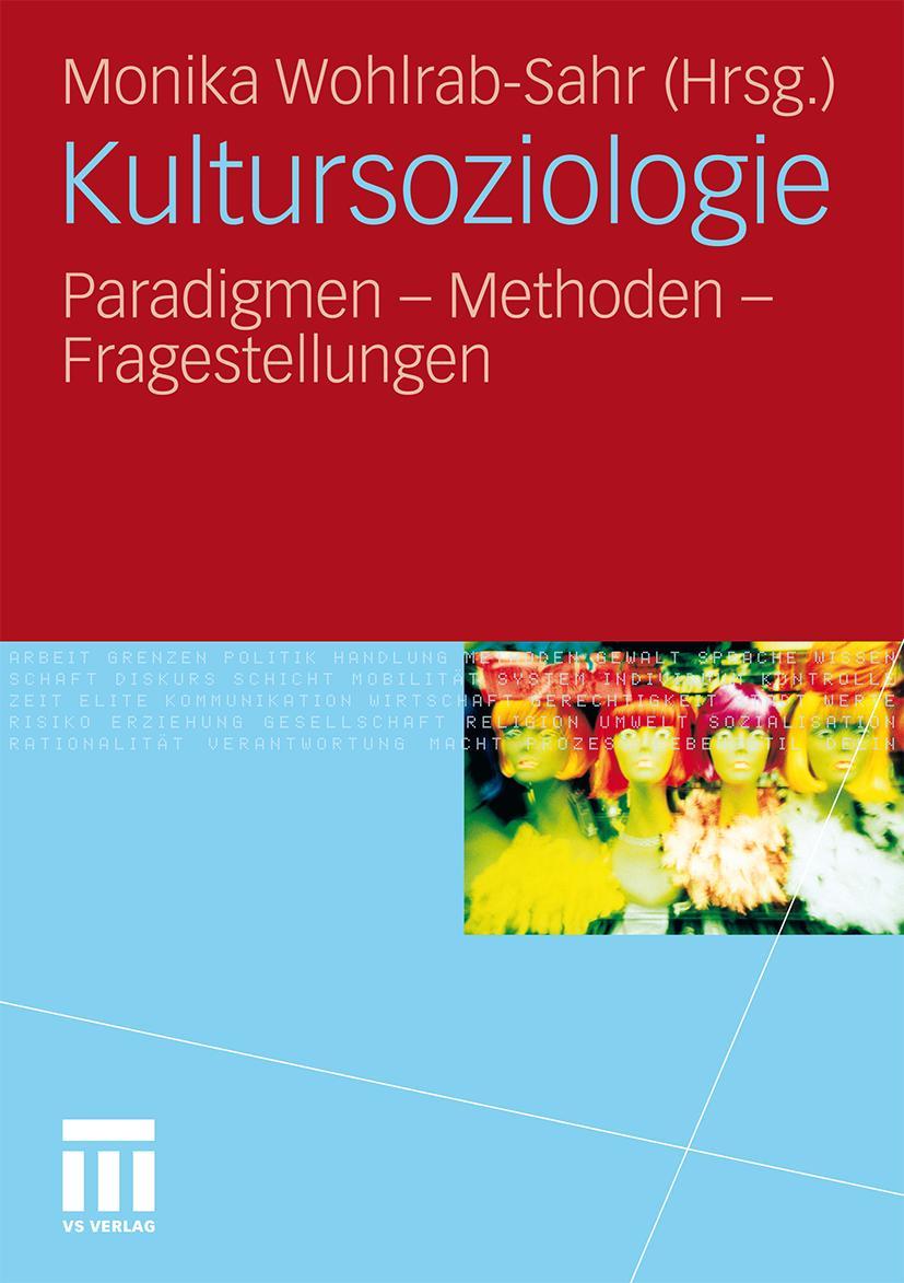 Cover: 9783531162300 | Kultursoziologie | Paradigmen - Methoden - Fragestellungen | Buch