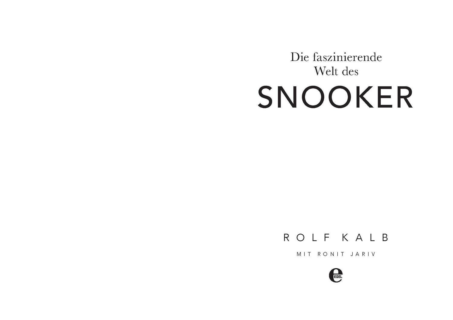 Bild: 9783841906113 | Die faszinierende Welt des Snooker | Rolf Kalb (u. a.) | Taschenbuch