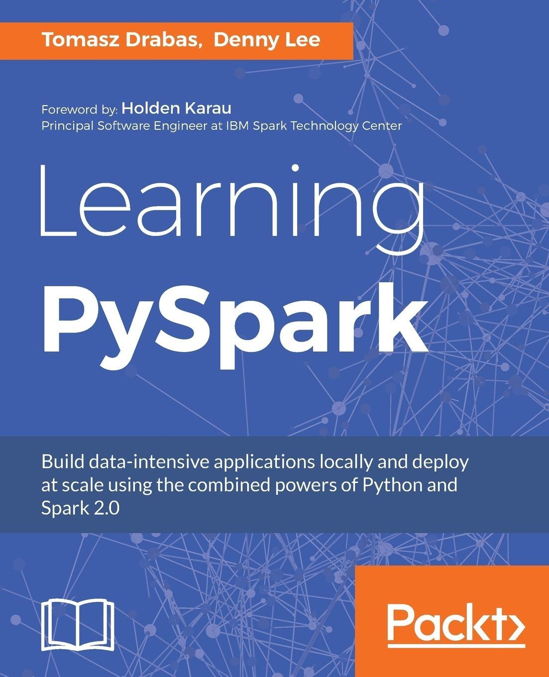 Cover: 9781786463708 | Learning PySpark | Denny Lee (u. a.) | Taschenbuch | Paperback | 2017