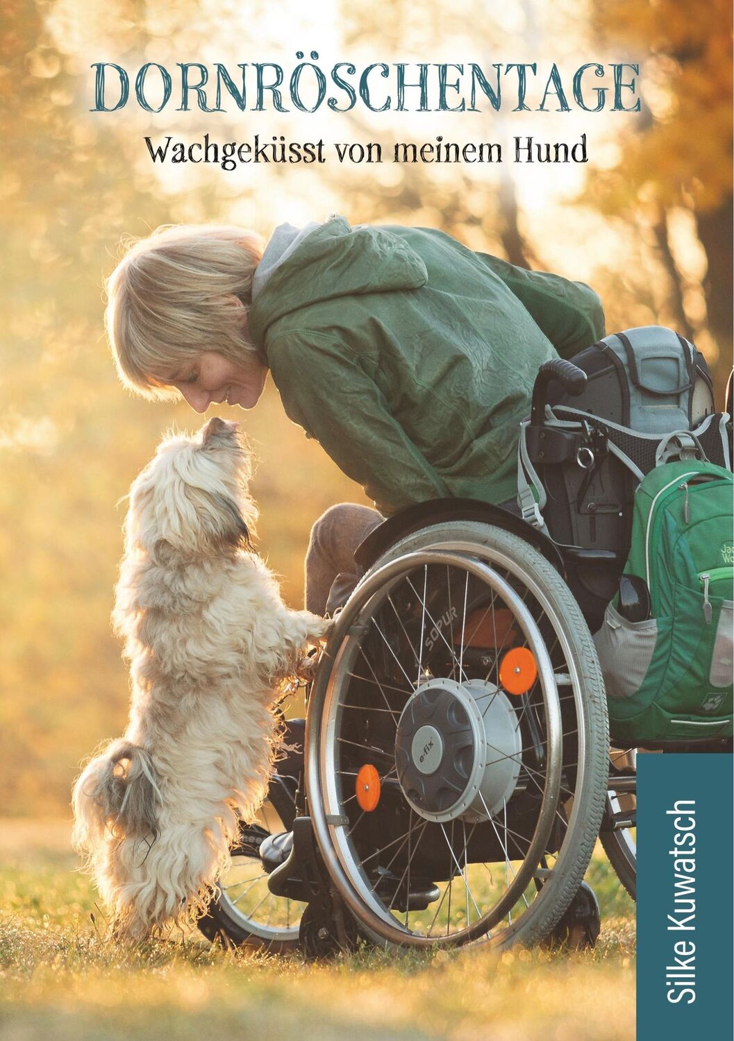 Cover: 9783752853452 | Dornröschentage | Wachgeküsst von meinem Hund | Silke Kuwatsch | Buch